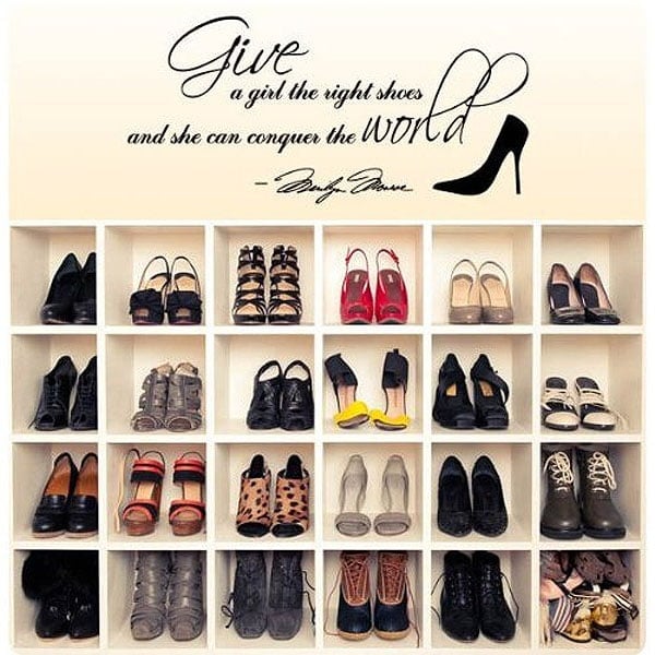 Marilyn Monroe Give A Girl Shoes decal Marilyn Monroe is believed to have said, “Give a girl the right shoes and she can conquer the world.”