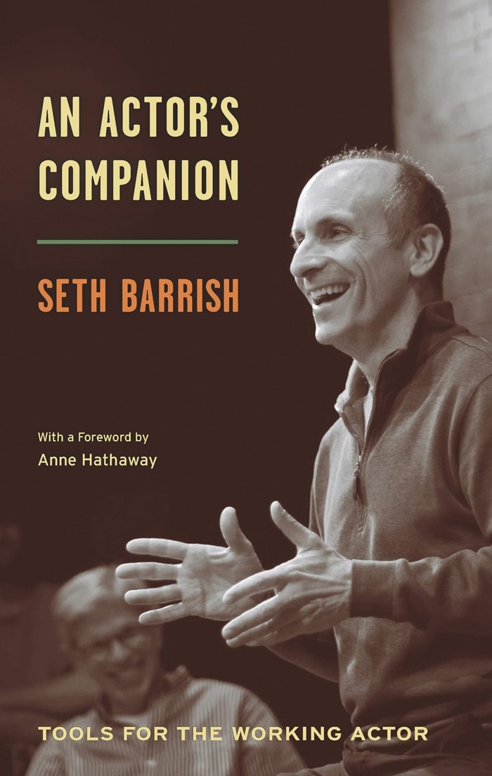 Seth Barrish’s book of tips for the professional actor