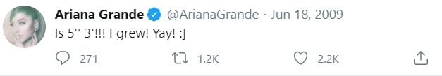 Ariana Grande playfully tweeted in June 2009 that she had grown to 5′3″, celebrating the extra height with a cheerful “Yay!”