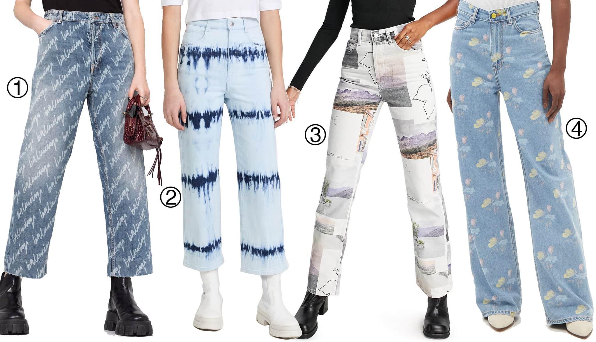 Add some flair with printed jeans: 1. Balenciaga Logo-Print Cropped Jeans, 2. Stella McCartney Tie Dye High Rise Crop Jeans, 3. Topshop Kort Postcard Print Nonstretch Jeans, 4. Ganni High-rise Floral-print Wide-leg Jeans