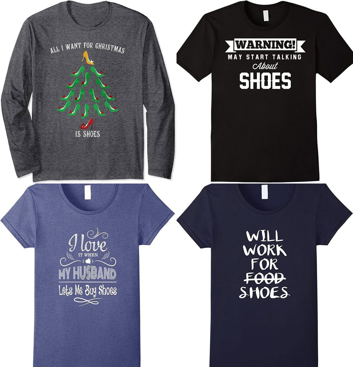 A fun collection of graphic tees with witty shoe-themed slogans—perfect gift ideas for the fashion-loving shoe addict in your life